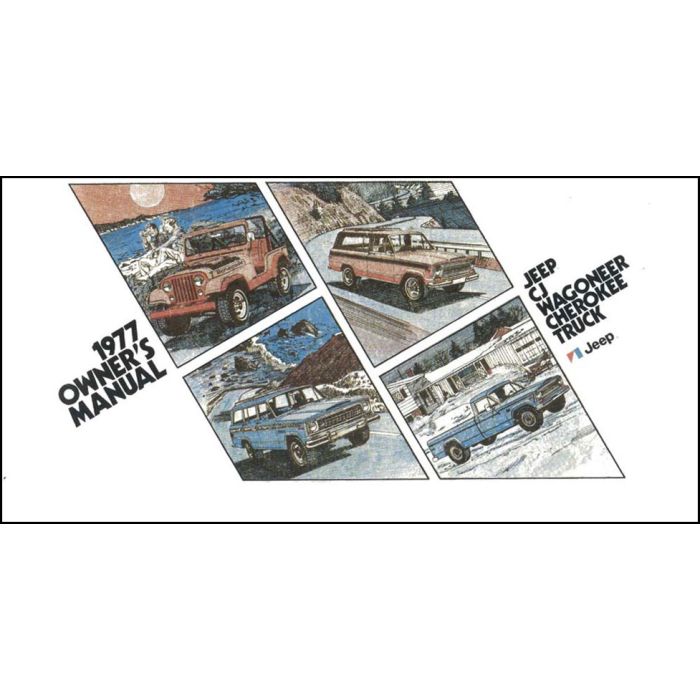 OWNERS MANUAL 1977 JEEP ALL MODELS