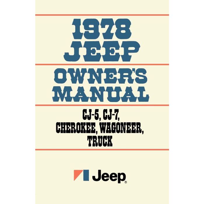 OWNERS MANUAL 1978 JEEP ALL MODELS