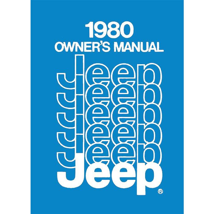 OWNERS MANUAL 1980 JEEP ALL MODELS