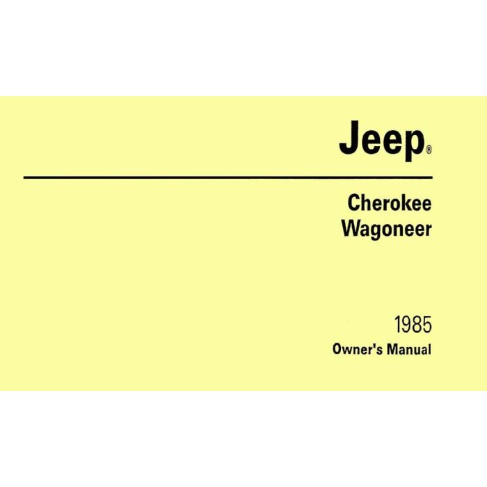 OWNERS MANUAL 1985 CHEROKEE WAGONEER