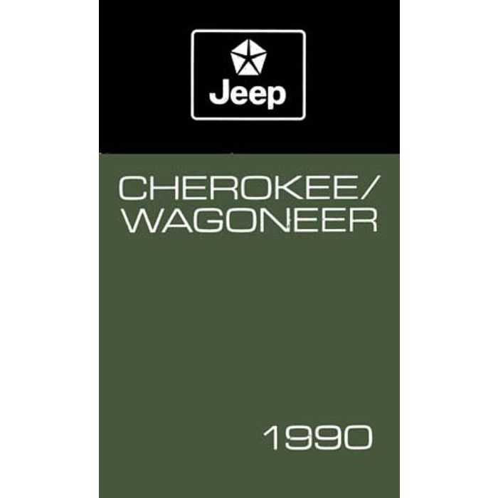 OWNERS MANUAL 1990 CHEROKEE WAGONEER