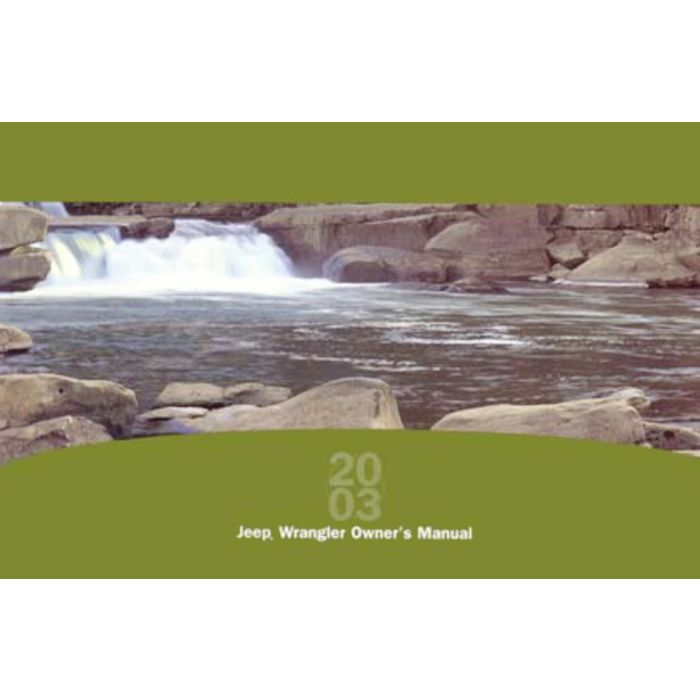 OWNERS MANUAL 2003 WRANGLER