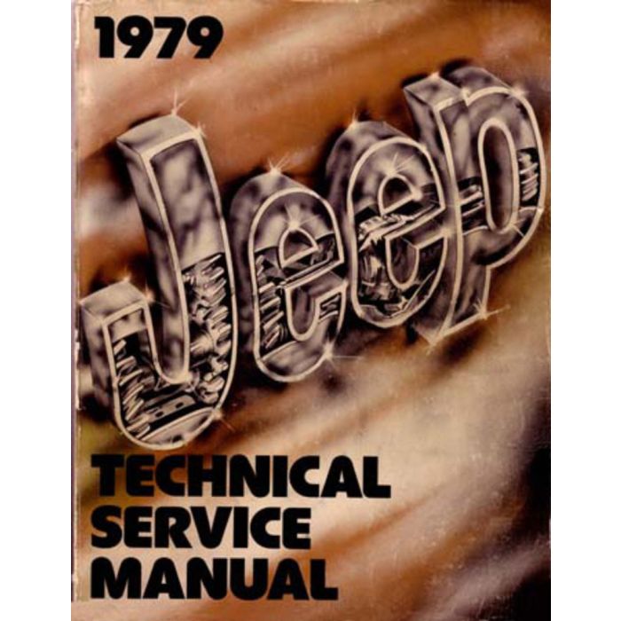 1979 TECH SERVICE MANUAL ALL JEEPS