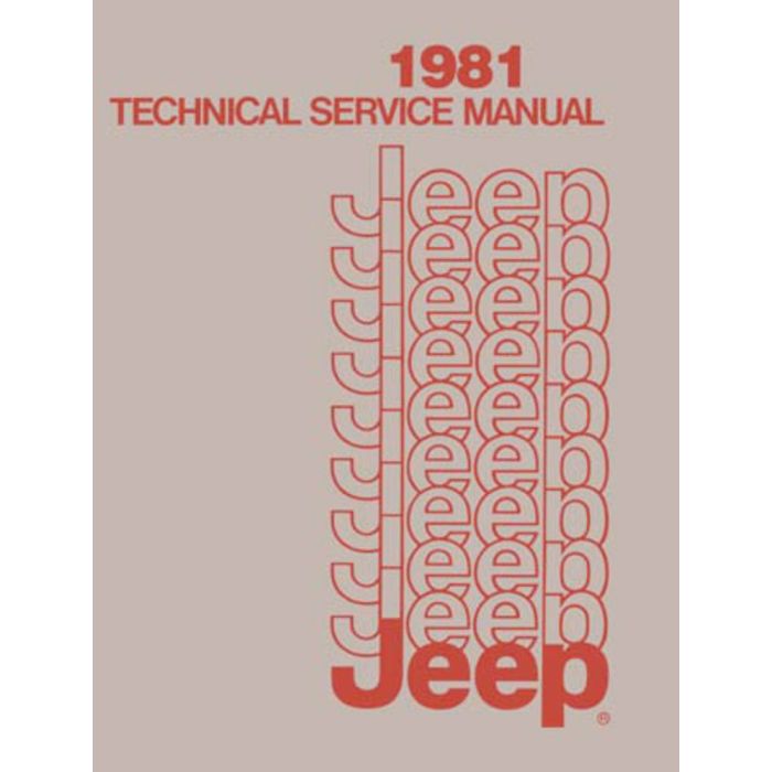 1981 TECH SERVICE MANUAL ALL JEEPS