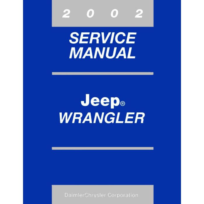 2002 TECH SERVICE MANUAL WRANGLER TJ