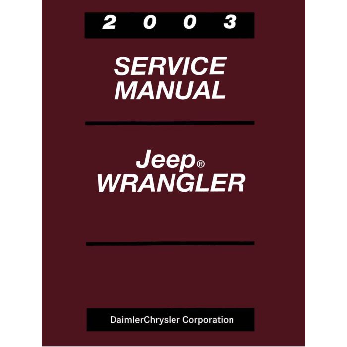 2003 TECH SERVICE MANUAL WRANGLER TJ