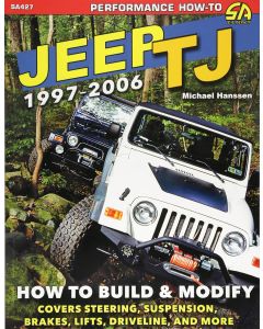 Cartech Automotive Books & Manuals SA427P Jeep TJ 1997-2006: How to Build & Modify 